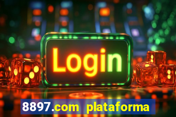 8897.com plataforma de jogos